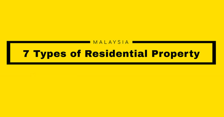 7 types of residential property in Malaysia